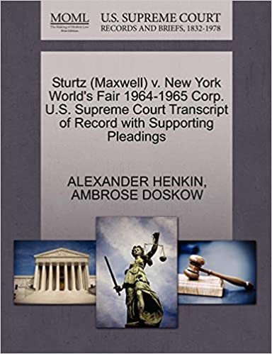 okumak Sturtz (Maxwell) v. New York World&#39;s Fair 1964-1965 Corp. U.S. Supreme Court Transcript of Record with Supporting Pleadings