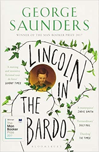 okumak Lincoln in the Bardo: WINNER OF THE MAN BOOKER PRIZE 2017