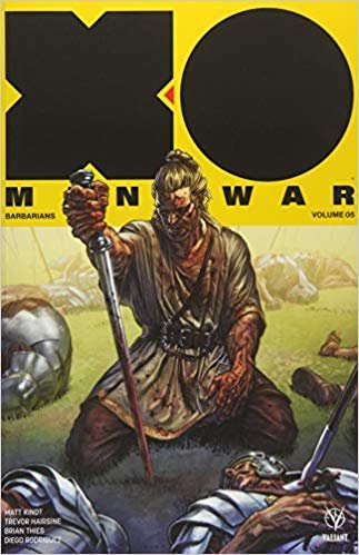 okumak X-O Manowar (2017) Volume 5: Barbarians