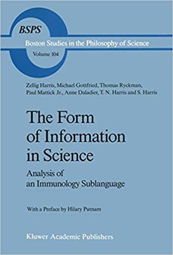 okumak The Form of Information in Science: Analysis of an Immunology Sublanguage (Boston Studies in the Philosophy and History of Science)
