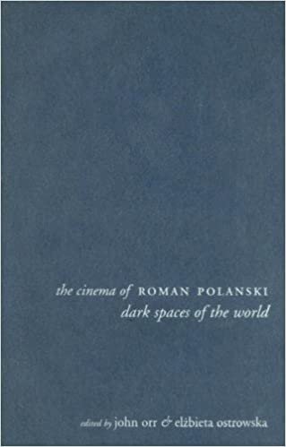 okumak Orr, J: Cinema of Roman Polanski: Dark Spaces of the World (Directors&#39; Cuts)