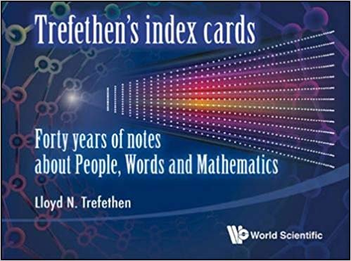 okumak Trefethen&#39;s Index Cards: Forty Years Of Notes About People, Words And Mathematics