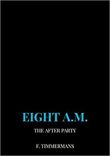 okumak Eight a.m.: The After Party