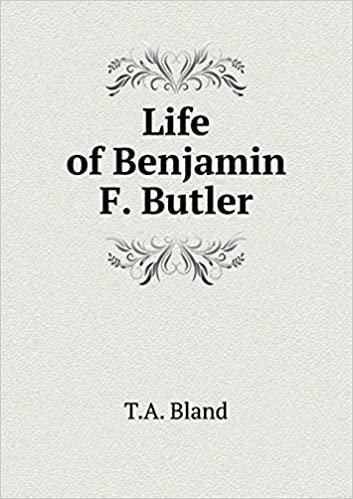 okumak Life of Benjamin F. Butler