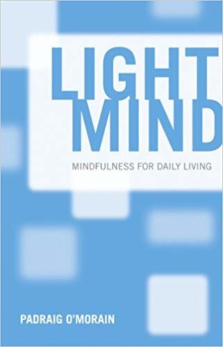 okumak Light Mind : How Mindfulness Can Enhance Your Daily Life