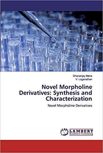 okumak Novel Morpholine Derivatives: Synthesis and Characterization: Novel Morpholine Derivatives