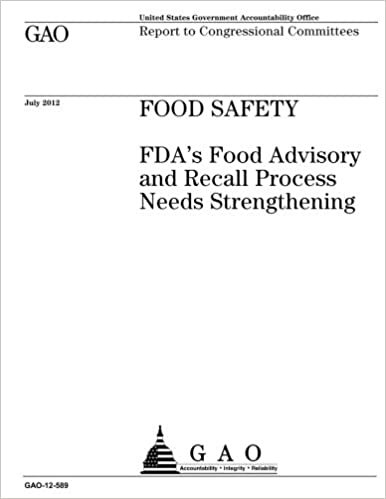 okumak FOOD SAFETY FDA’s Food Advisory and Recall Process Needs Strengthening