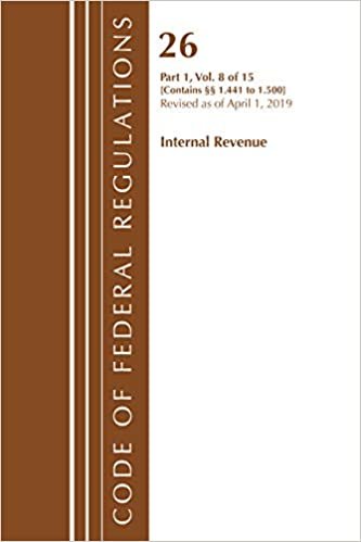 okumak Code of Federal Regulations, Title 26 Internal Revenue 1.441-1.500, Revised as of April 1, 2019
