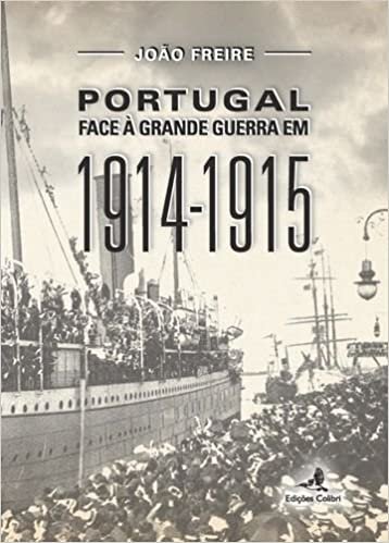 okumak Portugal Face à Grande Guerra em 1914-1915 (Portuguese Edition)