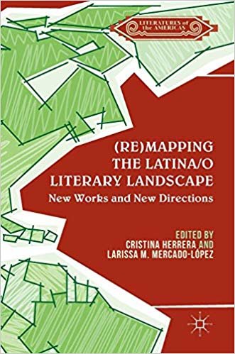 okumak (Re)mapping the Latina/o Literary Landscape