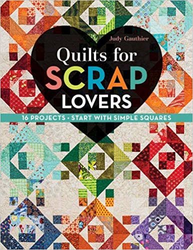 okumak Quilts for Scrap Lovers : 16 Projects, Start with Simple Squares