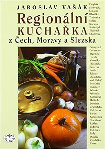 okumak Regionální kuchařka z Čech, Moravy a Slezska (2013)