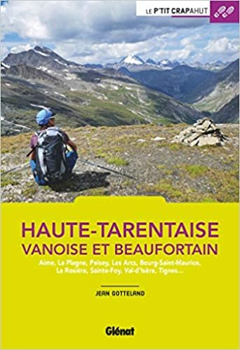 okumak Haute-Tarentaise (2e ed): Vanoise et Beaufortain (Le P&#39;tit Crapahut)