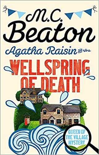 okumak Agatha Raisin and the Wellspring of Death