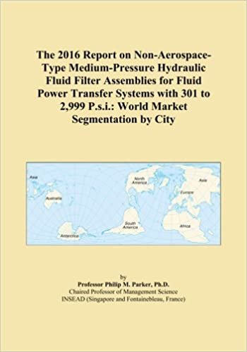 okumak The 2016 Report on Non-Aerospace-Type Medium-Pressure Hydraulic Fluid Filter Assemblies for Fluid Power Transfer Systems with 301 to 2,999 P.s.i.: World Market Segmentation by City