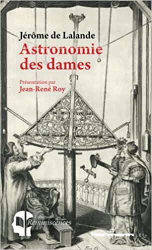 Astronomie des dames: Présentation par Jean-René Roy