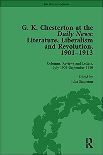 okumak G K Chesterton at the Daily News: Literature, Liberalism and Revolution, 1901-1913: 6