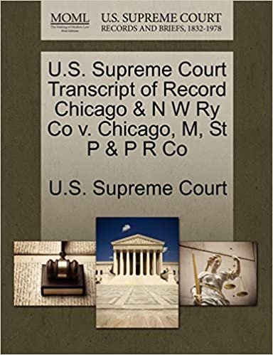 okumak U.S. Supreme Court Transcript of Record Chicago &amp; N W Ry Co v. Chicago, M, St P &amp; P R Co