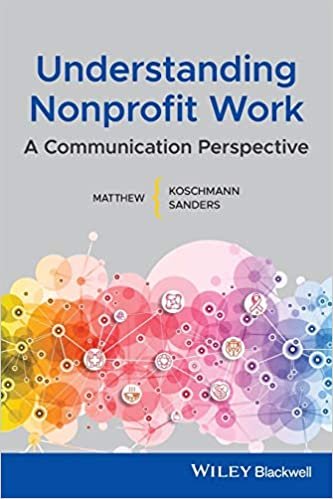 okumak Understanding Nonprofit Work: A Communication Perspective