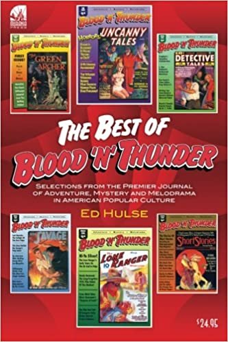 okumak The Best of Blood &#39;n&#39; Thunder: Selections from the Award-Winning Journal of Adventure, Mystery and Melodrama in American Popular Culture