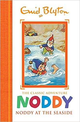 okumak Noddy Classic Storybooks: Noddy at the Seaside: Book 7
