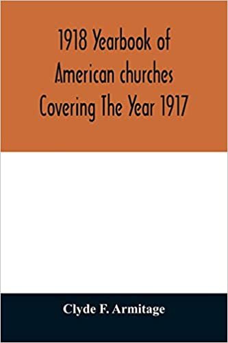 okumak 1918 Yearbook of American churches Covering The Year 1917