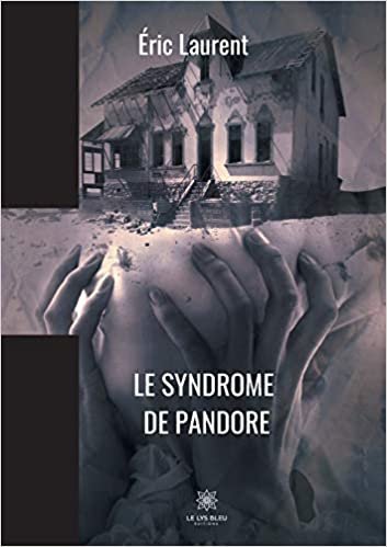 okumak Le syndrome de pandore (LE LYS BLEU)