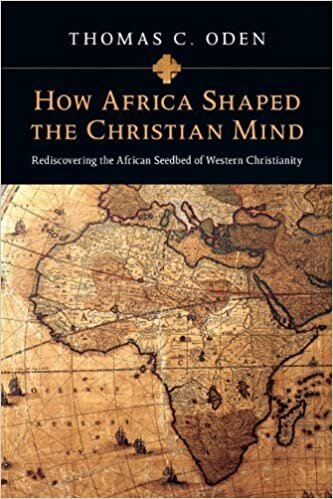 okumak [How Africa Shaped the Christian Mind (PB) (Early African Christianity Set)] [By: Thomas C. Oden] [October, 2010]