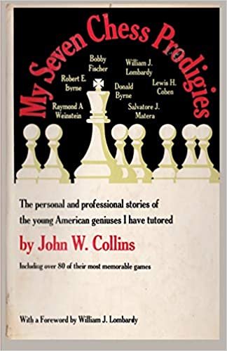 My Seven Chess Prodigies: The personal and professional stories of the young American geniuses I have tutored