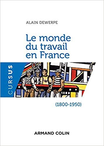 okumak Le monde du travail en France (1800-1950) - 2e éd. (Cursus)