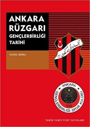 okumak Ankara Rüzgarı Gençlerbirliği Tarihi