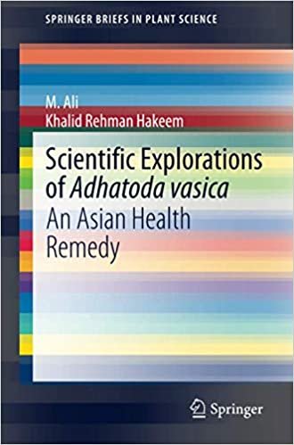 okumak Scientific Explorations of Adhatoda vasica: An Asian Health Remedy (SpringerBriefs in Plant Science)