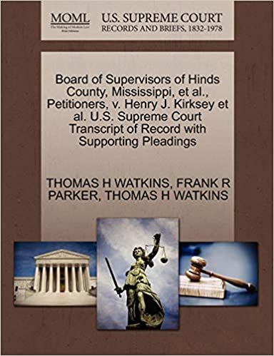 okumak Board of Supervisors of Hinds County, Mississippi, et al., Petitioners, v. Henry J. Kirksey et al. U.S. Supreme Court Transcript of Record with Supporting Pleadings
