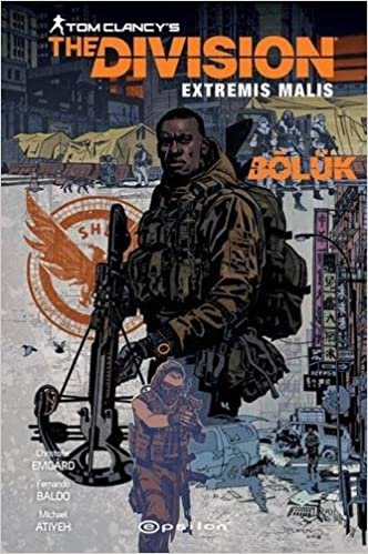 okumak Tom Clancy’s The Division Extremis Malis: Bölük