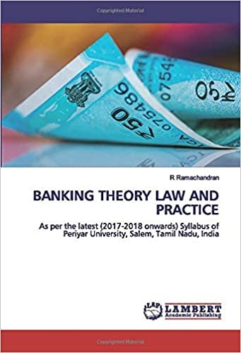 okumak BANKING THEORY LAW AND PRACTICE: As per the latest (2017-2018 onwards) Syllabus of Periyar University, Salem, Tamil Nadu, India