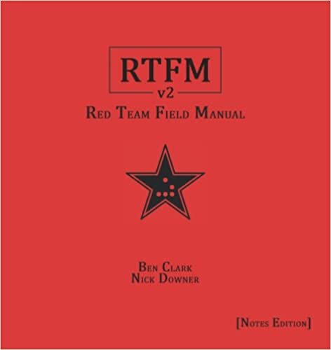 RTFM [Notes Edition]: Red Team Field Manual v2