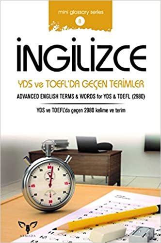 okumak İngilizce YDS ve TOEFL’da Geçen Terimler: Advanced English Terms &amp; Words for YDS &amp; TOEFL (2980)