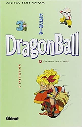 okumak Dragon Ball, tome 3 : L&#39;Initiation (Dragon Ball (sens français) (3))
