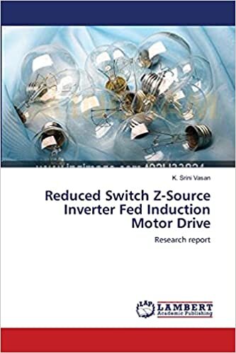 okumak Reduced Switch Z-Source Inverter Fed Induction Motor Drive: Research report