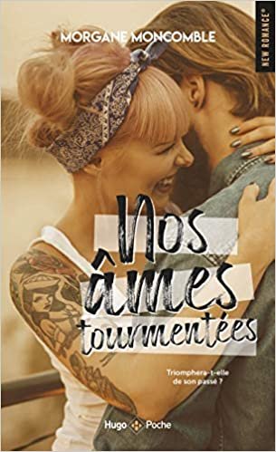 okumak Nos âmes tourmentées (New romance)