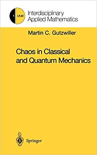 okumak Chaos in Classical and Quantum Mechanics: v. 1 (Interdisciplinary Applied Mathematics)