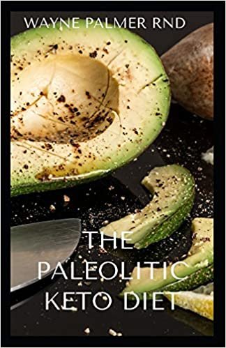 okumak THE PALEOLITHIC KETO DIET: The Essential Guide Based On Animal Fat And Protein Consumption