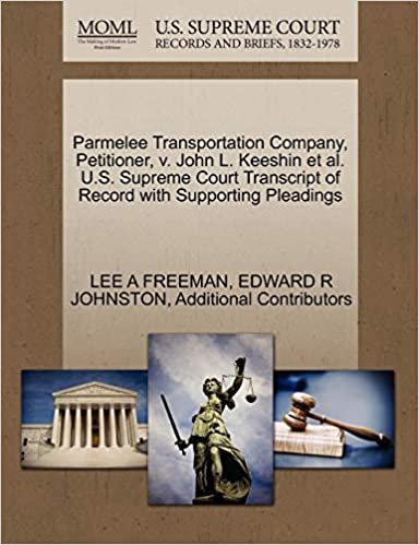 okumak Parmelee Transportation Company, Petitioner, v. John L. Keeshin et al. U.S. Supreme Court Transcript of Record with Supporting Pleadings