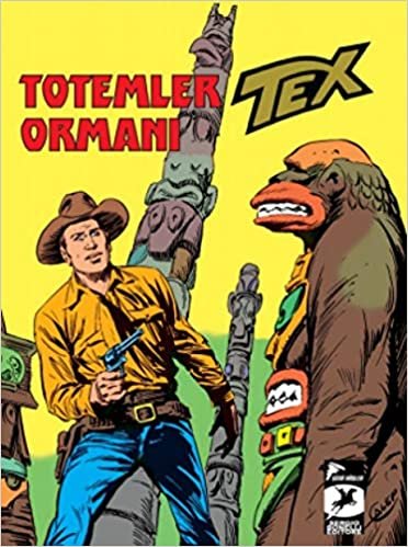 okumak Tex Klasik Seri 27 - Totemler Ormanı / İnsan ve Hayvan