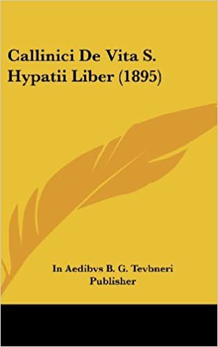 okumak Callinici de Vita S. Hypatii Liber (1895)