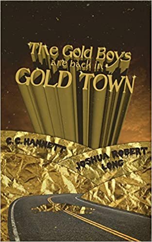 okumak The Gold Boys Are Back In Gold Town