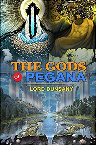 okumak The Gods of Pegana by Lord Dunsany: Classic Edition Illustrations: Classic Edition Illustrations