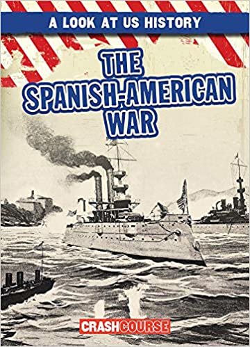 okumak The Spanish-American War (A Look at U.S. History)