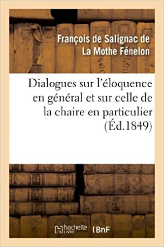 okumak Fenelon-F, L: Dialogues Sur l&#39;ï¿½loquenc (Langues)