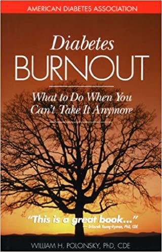 okumak Diabetes Burnout: What to Do When You Can&#39;t Take It Anymore [Paperback] Polonsky Ph.D., William H.